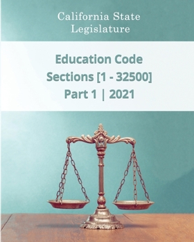 Paperback Education Code 2021 | Part 1 | Sections [1 - 32500] Book