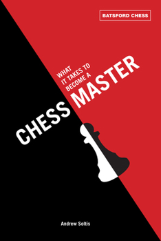 Paperback What It Takes to Become a Chess Master Book