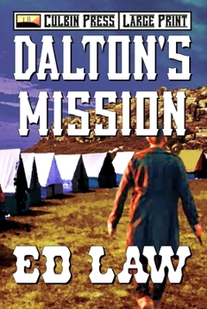 Paperback Dalton's Mission: Large Print Book