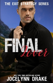 Final Lover - Book #3 of the Exit Strategy