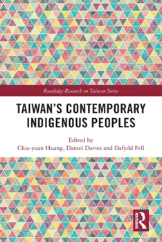 Paperback Taiwan's Contemporary Indigenous Peoples Book