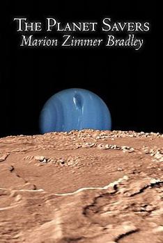 Paperback The Planet Savers by Marion Zimmer Bradley, Science Fiction, Adventure Book