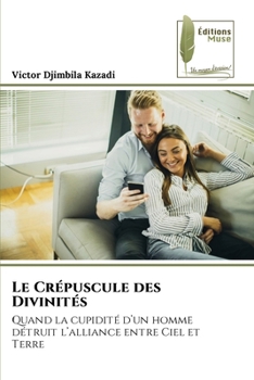 Paperback Le Crépuscule des Divinités [French] Book