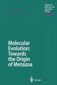 Paperback Molecular Evolution: Towards the Origin of Metazoa Book