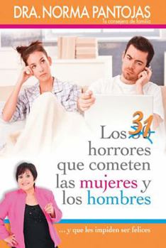 Paperback 31 Horrores Que Cometen Las Mujeres Y Los Hombres: ...Y Que Les Impiden Ser Felices Book