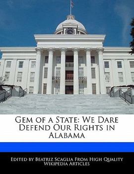 Gem of a State : We Dare Defend Our Rights in Alabama