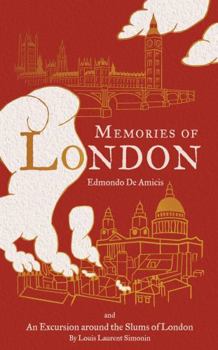 Hardcover Memories of London/An Excursion to the Poor Districts of London Book