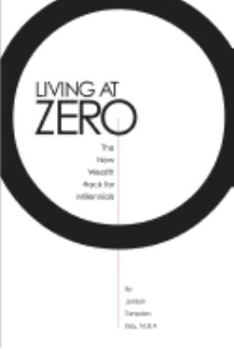 Paperback Living At Zero: The New Wealth Hack for Millennials Book