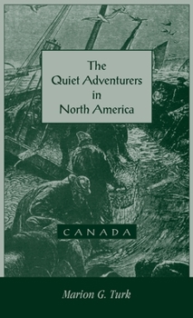 Hardcover The Quiet Adventurers in North America (Canada) Book