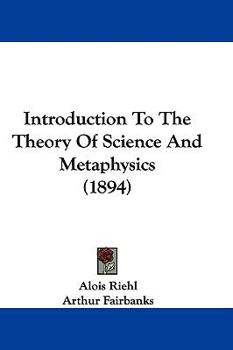 Introduction to the Theory of Science and Metaphysics