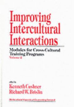 Hardcover Improving Intercultural Interactions: Modules for Cross-Cultural Training Programs (Multicultural Aspects of Counseling series) Book