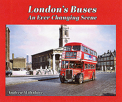 Hardcover London's Buses: An Ever-Changing Scene Book