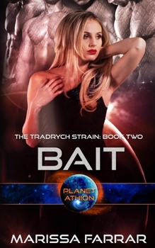 Bait: Planet Athion Series - Book  of the Planet Athion