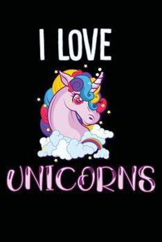 Paperback I Love Unicorns: One Subject College Ruled Notebook Book