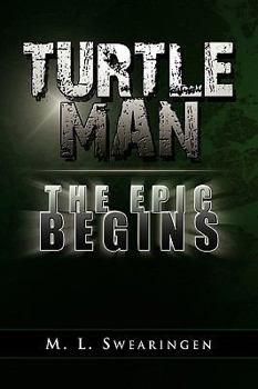 Paperback Turtle Man the Epic Begins Book