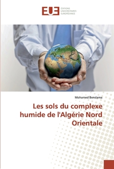 Paperback Les sols du complexe humide de l'Algérie Nord Orientale [French] Book