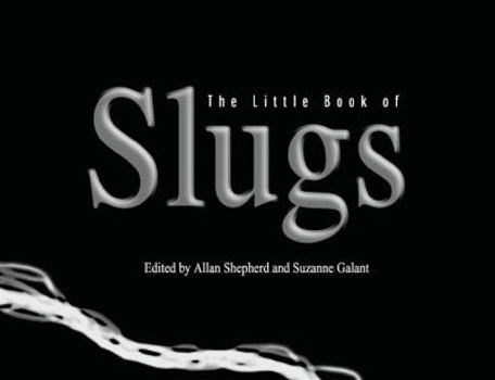 Paperback The Little Book of Slugs Book