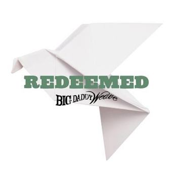 Hardcover REDEEMED Big Daddy Weave Book