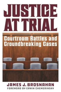 Paperback Justice at Trial: Courtroom Battles and Groundbreaking Cases Book