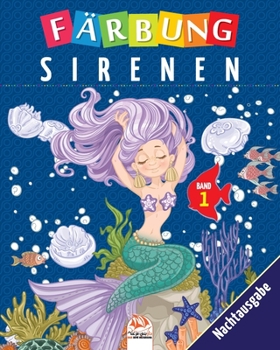 Färbung sirenen - Band 1 - Nachtausgabe: Malbuch für Kinder von - 25 Zeichnungen (sirenen färben - Nacht) (German Edition)