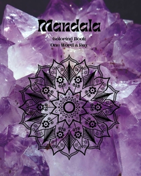 Paperback MANDALA - Coloring book. One Word a Day: Activity book. Power of words inspiring imagination. Book