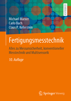 Paperback Fertigungsmesstechnik: Alles Zu Messunsicherheit, Konventioneller Messtechnik Und Multisensorik [German] Book