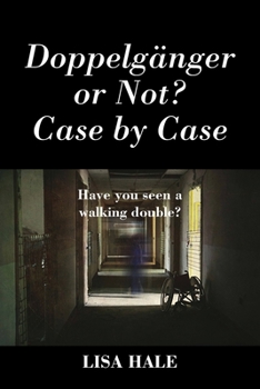 Paperback Doppelganger or Not? Case by Case: Have You Seen a Walking Double? Book