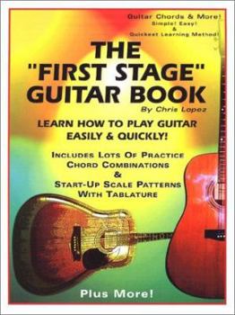 Spiral-bound The "First Stage" Guitar Book: Learn How to Play Guitar Easily & Quickly! Book