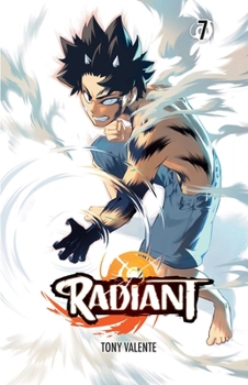 Radiant, Vol. 7 - Book #7 of the Radiant