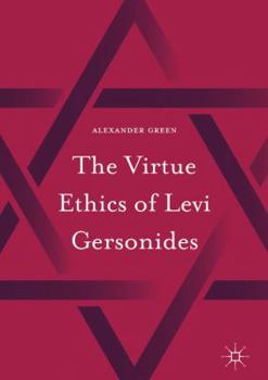 Paperback The Virtue Ethics of Levi Gersonides Book