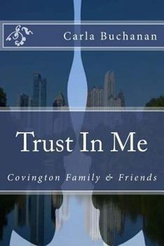 Paperback Trust In Me: Covington Family & Friends Book
