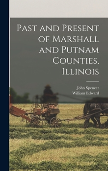Hardcover Past and Present of Marshall and Putnam Counties, Illinois Book