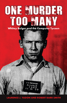 Paperback One Murder Too Many: Whitey Bulger and the Computer Tycoon Book