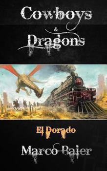 Paperback El Dorado (Cowboys & Dragons) Book