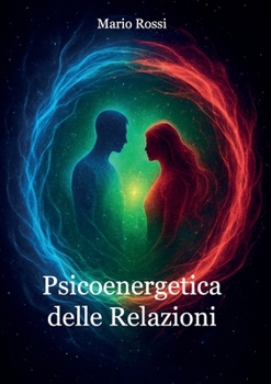Paperback Psicoenergetica delle Relazioni [Italian] Book