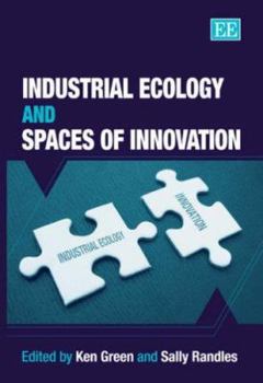Hardcover Industrial Ecology and Spaces of Innovation Book