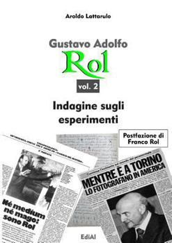 Paperback Gustavo Rol - vol. 2 - Indagine sugli esperimenti [Italian] Book