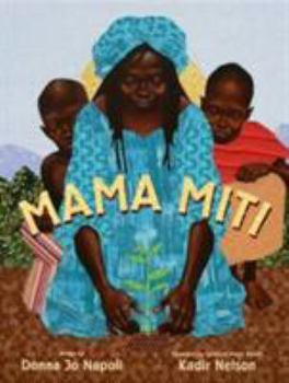 Hardcover Mama Miti: Wangari Maathai and the Trees of Kenya Book