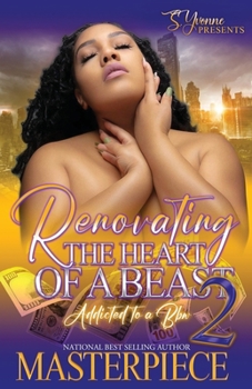 Renovating The Heart Of A Beast 2: Addicted To A BBW