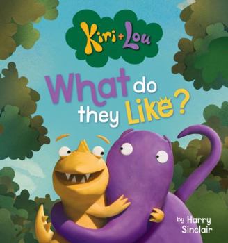 Hardcover Kiri + Lou: What Do They Like Book