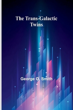 Paperback The Trans-Galactic Twins Book