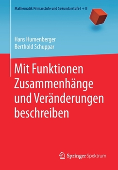 Paperback Mit Funktionen Zusammenhänge Und Veränderungen Beschreiben [German] Book