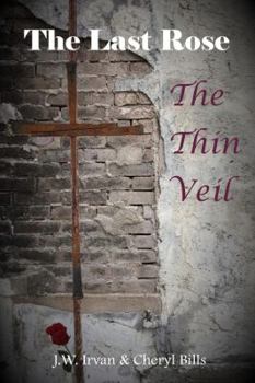 Paperback The Last Rose: : The Thin Veil Book