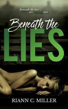 Beneath The Lies - Book #1 of the Living With Lies
