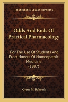 Odds and Ends of Practical Pharmacology.