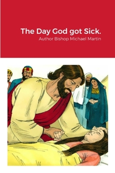 Paperback The Day God got Sick. Book
