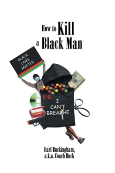 Paperback How to Kill a Black Man Book
