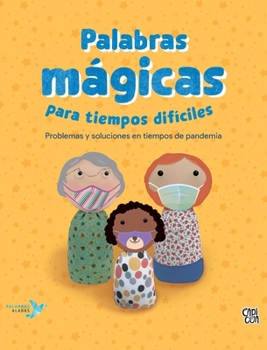 Hardcover Palabras Mágicas Para Tiempos Difíciles [Spanish] Book