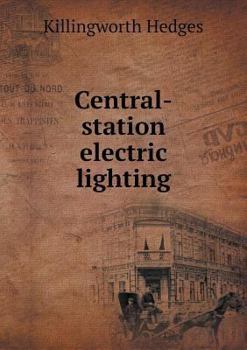 Paperback Central-station electric lighting Book