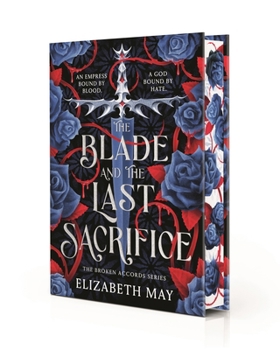 The Blade and the Last Sacrifice (Broken Accords)